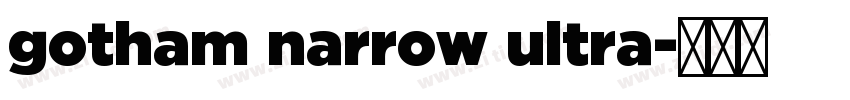 gotham narrow ultra字体转换